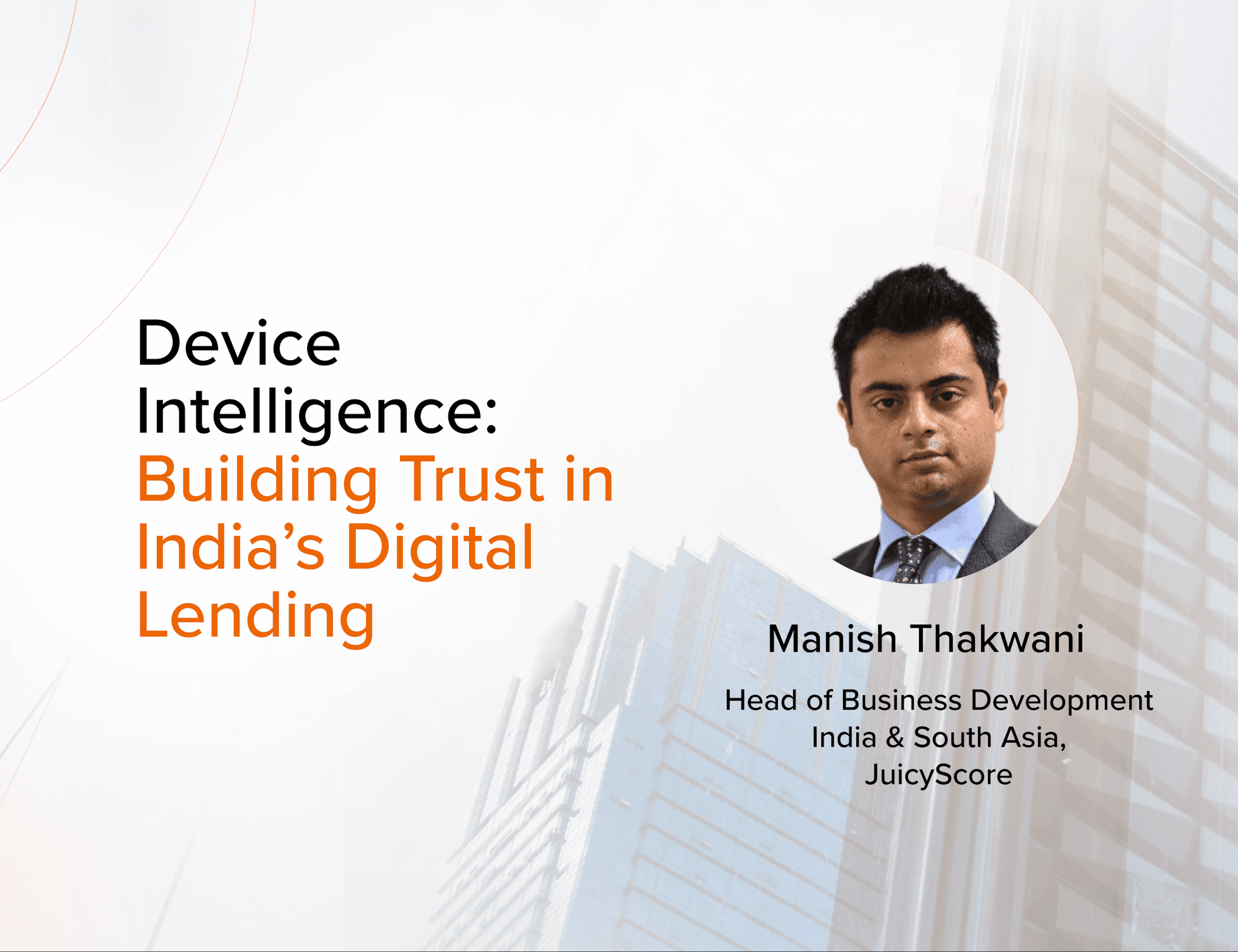 Device Intelligence: Building Trust in India’s Digital Lending