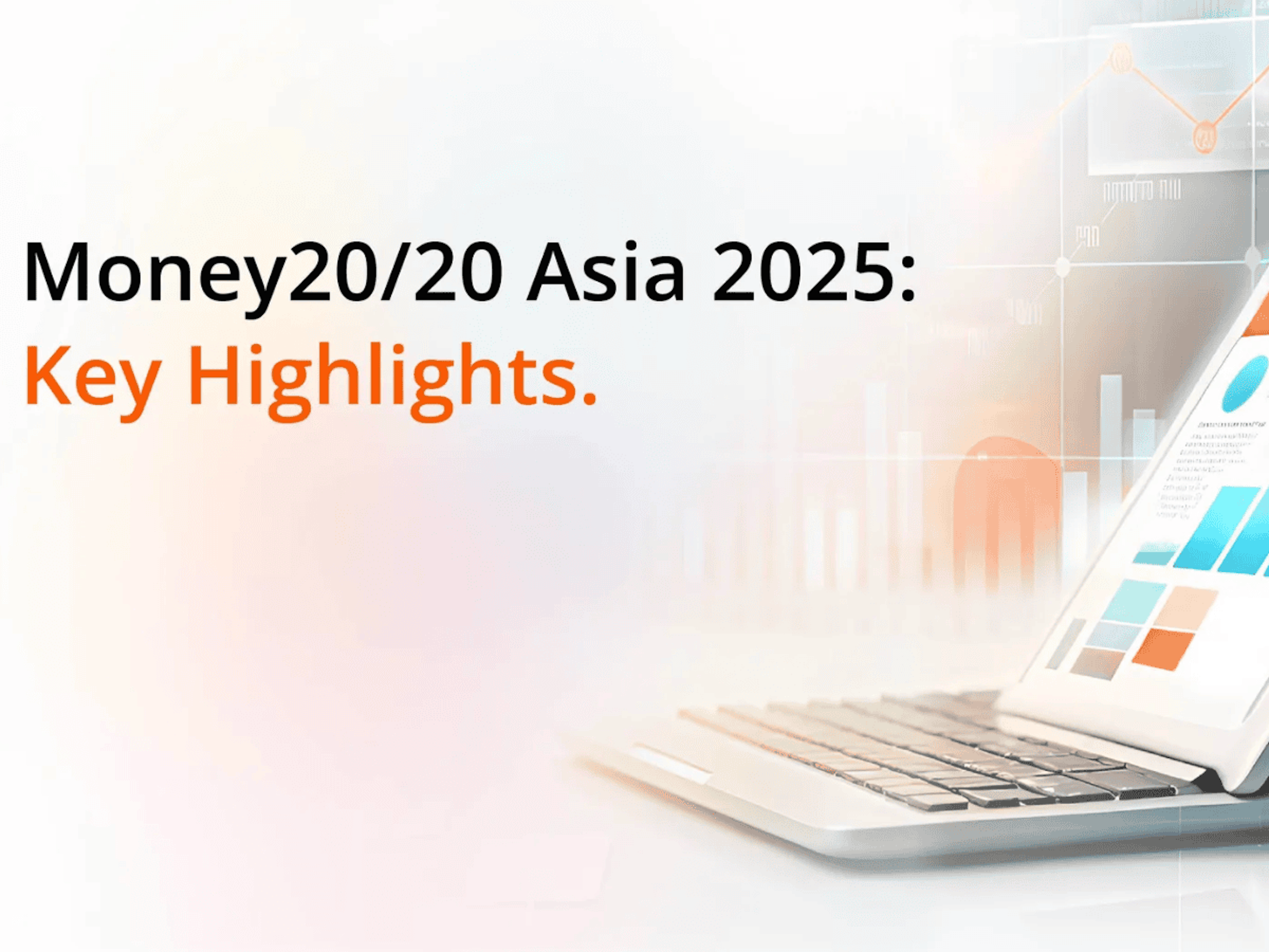 Money20/20 Asia 2025: Key Highlights in APAC Fintech Innovation